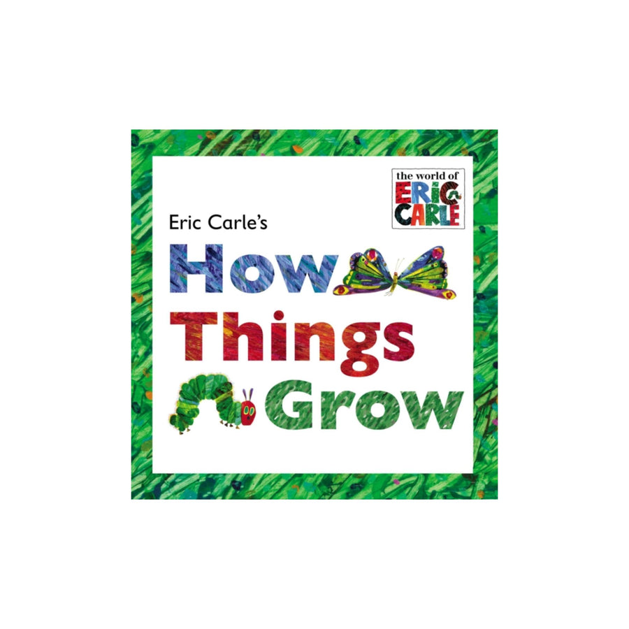 Eric Carle's How Things Grow (en anglais)