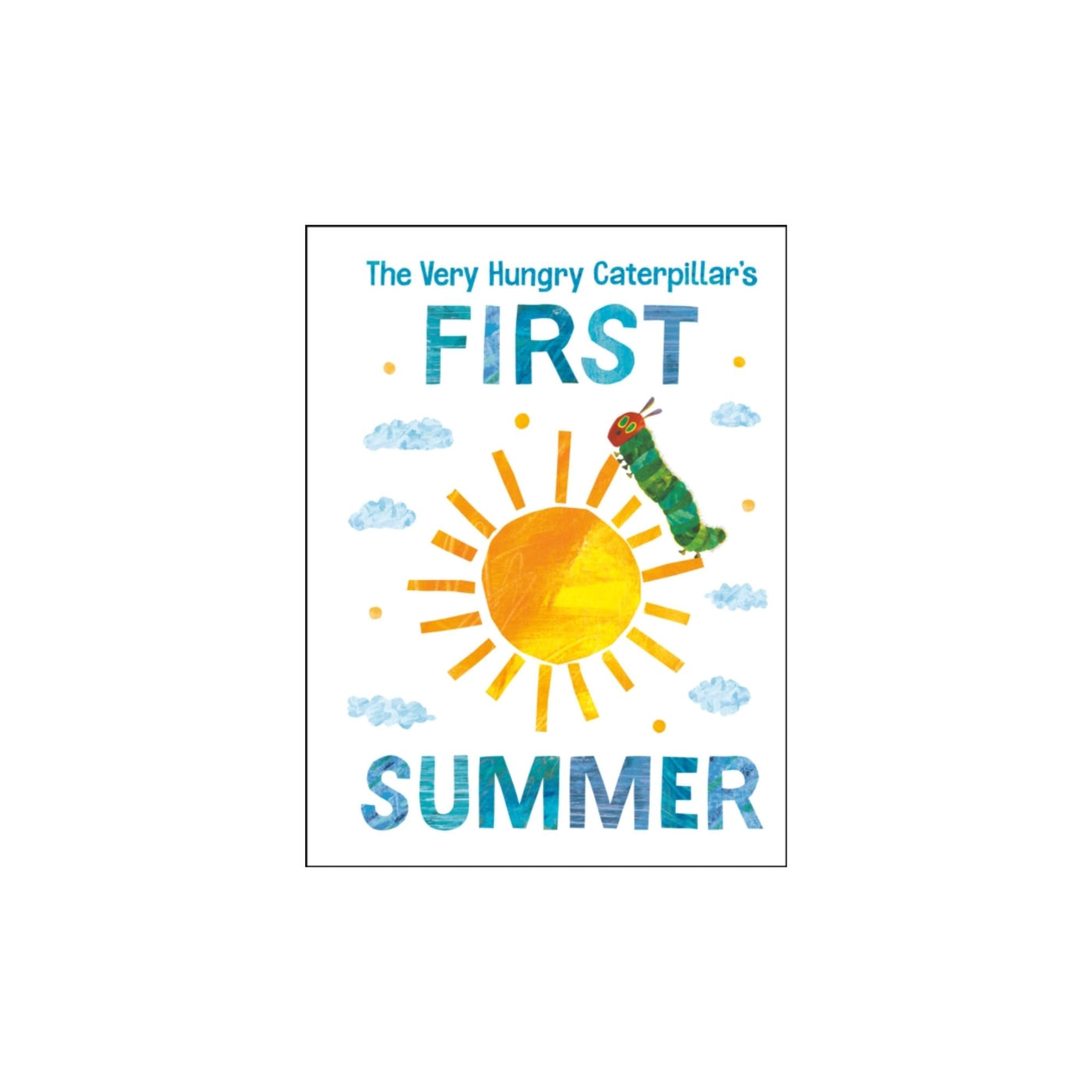 The Very Hungry Caterpillar's First Summer (en anglais)